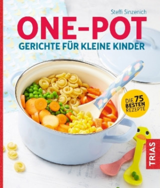 Könyv One-Pot - Gerichte für kleine Kinder Steffi Sinzenich