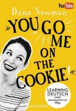 Carte "You go me on the cookie!" Dana Newman