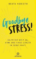 Könyv Goodbye Stress! Beata Korioth
