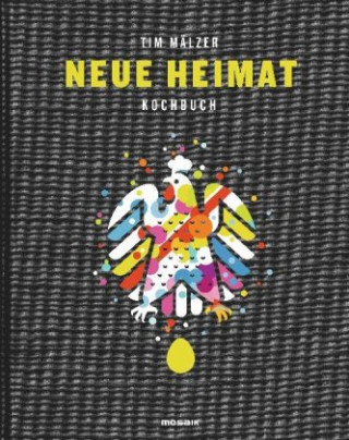 Книга Neue Heimat - Kochbuch Tim Mälzer