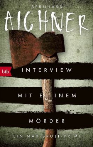 Knjiga Interview mit einem Mörder Bernhard Aichner