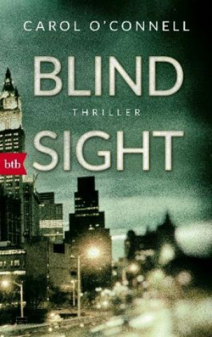 Kniha Blind Sight Carol O'Connell