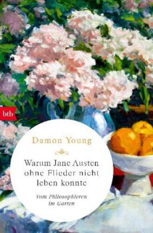 Buch Warum Jane Austen ohne Flieder nicht leben konnte Damon Young