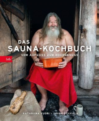 Carte Das Sauna-Kochbuch Katariina Vuori