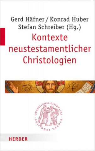 Kniha Kontexte neutestamentlicher Christologien Gerd Häfner