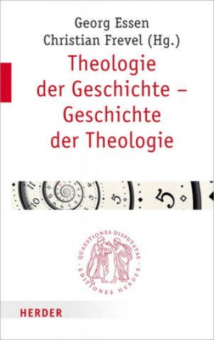 Kniha Theologie der Geschichte - Geschichte der Theologie Georg Essen