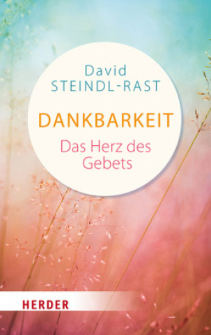 Kniha Dankbarkeit David Steindl-Rast