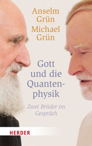 Книга Gott und die Quantenphysik Anselm Grün