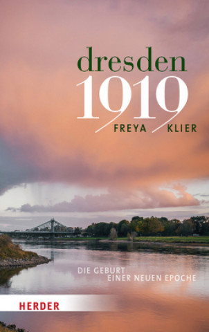 Kniha Dresden 1919 Freya Klier