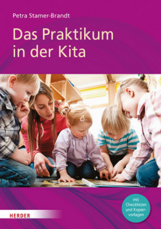 Książka Das Praktikum in der Kita Petra Stamer-Brandt