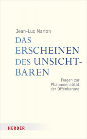 Könyv Das Erscheinen des Unsichtbaren Jean-Luc Marion