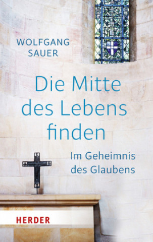 Knjiga Die Mitte des Lebens finden Wolfgang Sauer