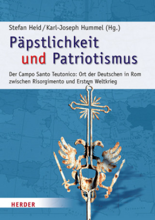Książka Päpstlichkeit und Patriotismus Stefan Heid