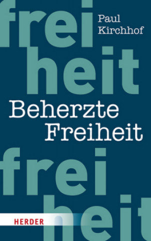 Carte Beherzte Freiheit Paul Kirchhof