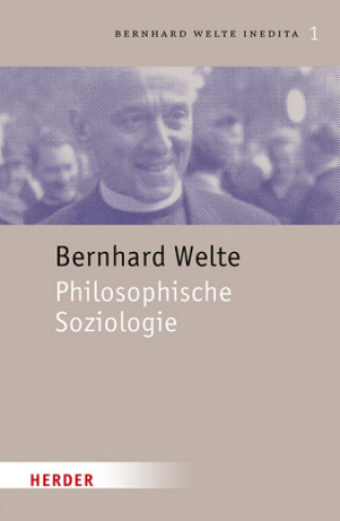 Kniha Philosophische Soziologie Bernhard Welte