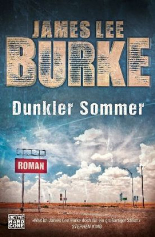 Kniha Dunkler Sommer James Lee Burke