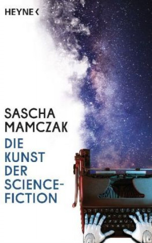 Книга Die Kunst der Science-Fiction Sascha Mamczak