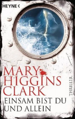 Kniha Einsam bist du und allein Mary Higgins Clark