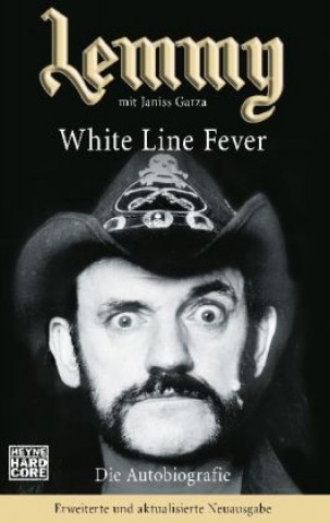 Kniha Lemmy - White Line Fever Lemmy Kilmister