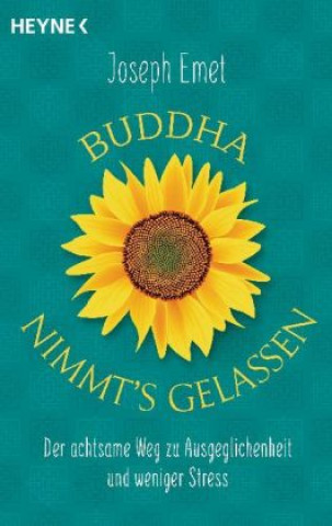 Kniha Nimm's gelassen, sagt Buddha Joseph Emet