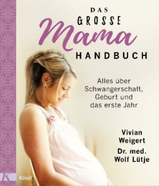 Książka Das große Mama-Handbuch Vivian Weigert