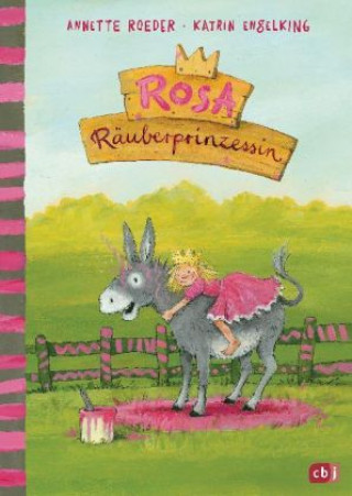 Kniha Rosa Räuberprinzessin Annette Roeder