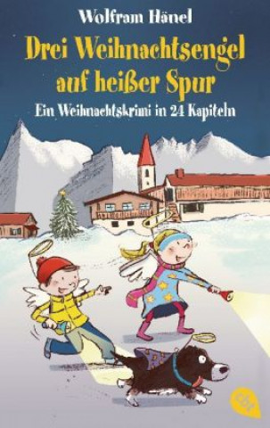 Kniha Drei Weihnachtsengel auf heißer Spur Wolfram Hänel