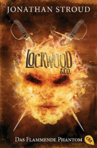 Kniha Lockwood & Co. - Das Flammende Phantom Jonathan Stroud