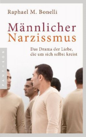 Книга Männlicher Narzissmus Raphael M. Bonelli