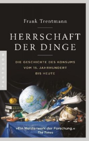 Kniha Herrschaft der Dinge Frank Trentmann