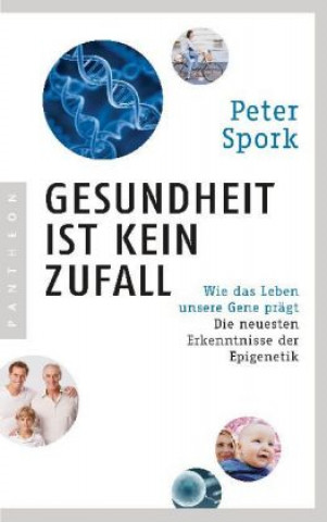 Kniha Gesundheit ist kein Zufall Peter Spork