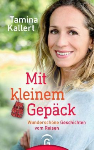 Kniha Mit kleinem Gepäck Tamina Kallert