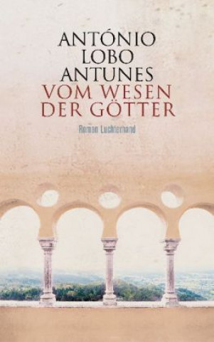 Book Vom Wesen der Götter António Lobo Antunes