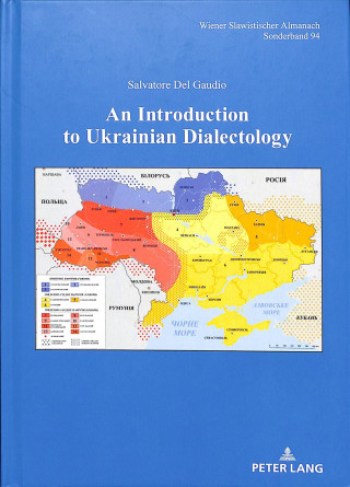 Kniha Introduction to Ukrainian Dialectology Salvatore Del Gaudio