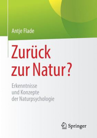 Kniha Zuruck zur Natur? Antje Flade