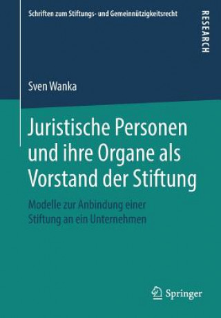 Kniha Juristische Personen Und Ihre Organe ALS Vorstand Der Stiftung Sven Wanka