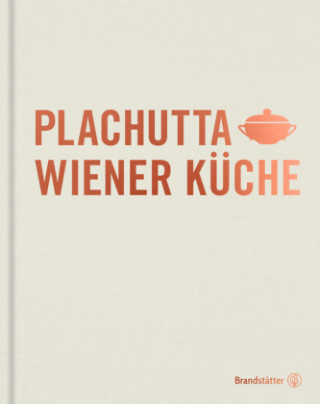 Kniha Plachutta Wiener Küche Ewald Plachutta