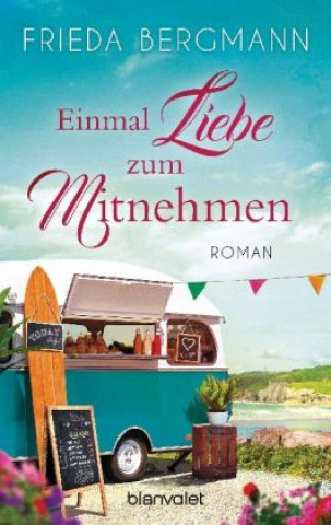 Buch Einmal Liebe zum Mitnehmen Frieda Bergmann