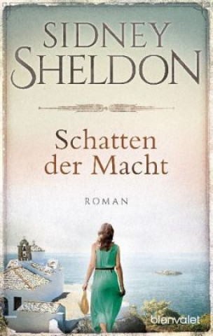 Kniha Schatten der Macht Sidney Sheldon
