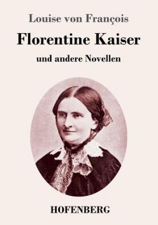 Carte Florentine Kaiser Louise Von Francois