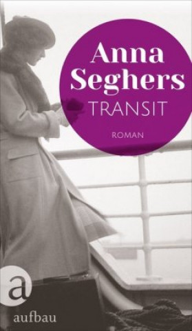 Книга Transit Anna Seghers