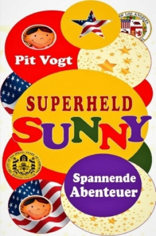 Kniha Superheld Sunny Pit Vogt