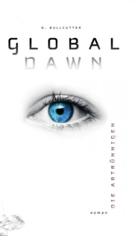 Knjiga GLOBAL DAWN D. Bullcutter