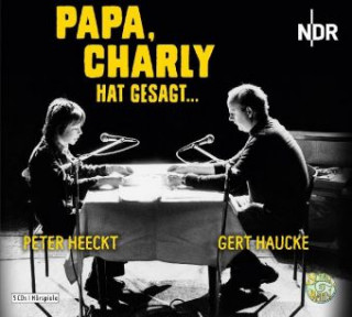 Audio Papa, Charly hat gesagt Eugen Helmlé