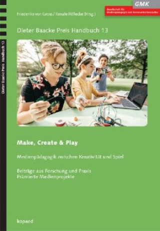 Книга Make, Create & Play Friederike von Gross