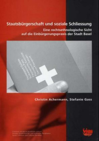 Carte Staatsbürgerschaft und soziale Schliessung Christin Achermann