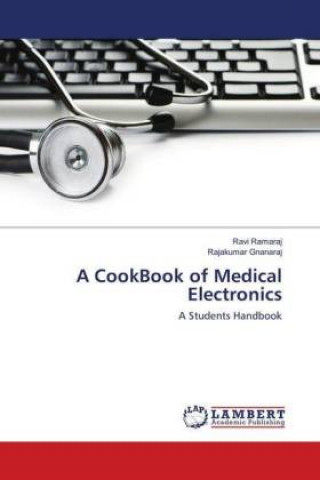 Książka A CookBook of Medical Electronics Ravi Ramaraj