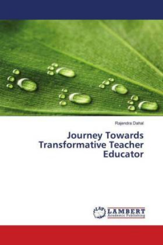 Carte Journey Towards Transformative Teacher Educator Rajendra Dahal