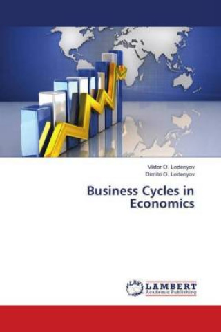 Kniha Business Cycles in Economics Viktor O. Ledenyov