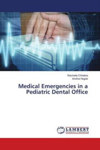 Kniha Medical Emergencies in a Pediatric Dental Office Rachaita Chhabra